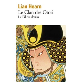 Le Clan des Otori, V Le Fil du destin.